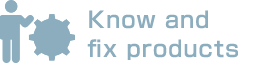 Know and fix products